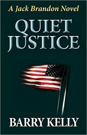 ISIS: Quiet Justice by Barry Kelly