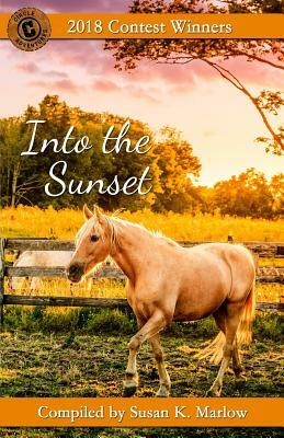 Into the Sunset: 2018 Contest Winners by Susan K. Marlow