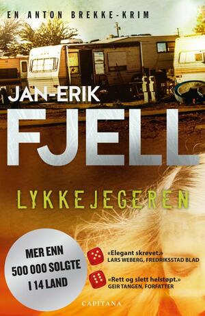 Lykkejegeren by Jan-Erik Fjell