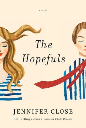 The Hopefuls by Jennifer Close