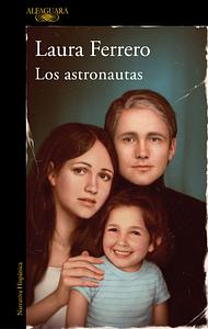 Los astronautas by Laura Ferrero