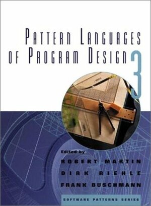 Pattern Languages of Program Design 3 by Frank Buschmann, Robert C. Martin