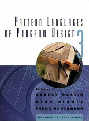 Pattern Languages of Program Design 3 by Robert C. Martin, Frank Buschmann