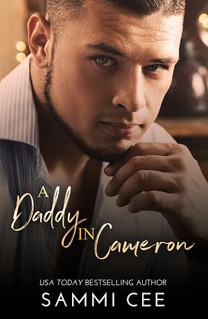 A Daddy in Cameron by Sammi Cee