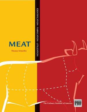 Meat: Identification, Fabrication, Utilization by Culinary Institute of America, Thomas Schneller
