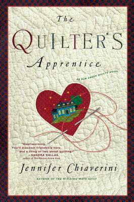 The Quilter's Apprentice by Jennifer Chiaverini
