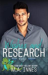 Wishes and Research by M.A. Innes