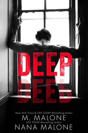 Deep by Nana Malone, M. Malone