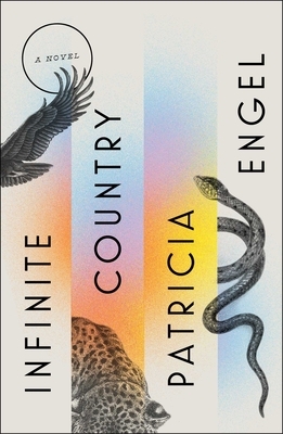 Infinite Country by Patricia Engel