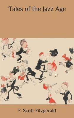 Tales of the Jazz Age by F. Scott Fitzgerald