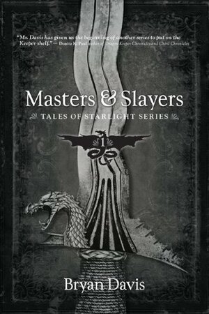 Masters & Slayers by Bryan Davis