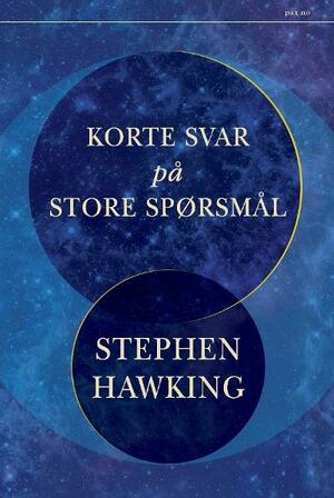 Korte svar på store spørsmål by Stephen Hawking