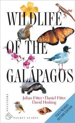 Wildlife of the Galápagos: Second Edition by Julian Fitter, Daniel Fitter, David Hosking