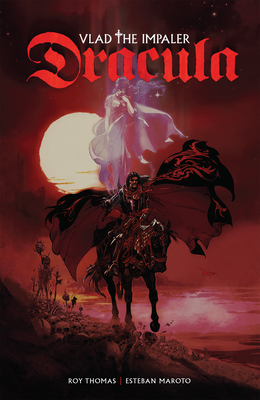 Dracula: Vlad the Impaler by Roy Thomas