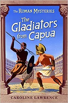 Vier für Rom - Der Kampf der Gladiatoren by Caroline Lawrence