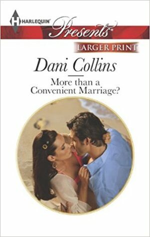 More than a Convenient Marriage? by Dani Collins