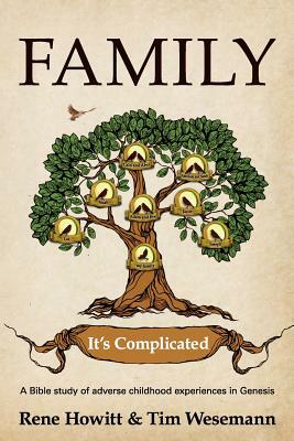 Family: It's Complicated by Tim Wesemann, Rene Howitt