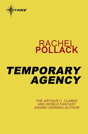 Temporary Agency by Rachel Pollack