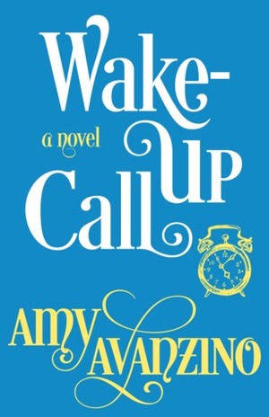 Wake-Up Call by Amy Avanzino