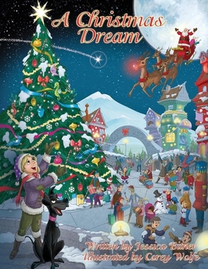 A Christmas Dream by Jessica Bitner
