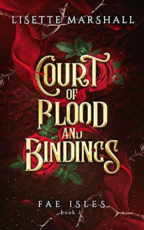 Court of Blood and Bindings by Lisette Marshall