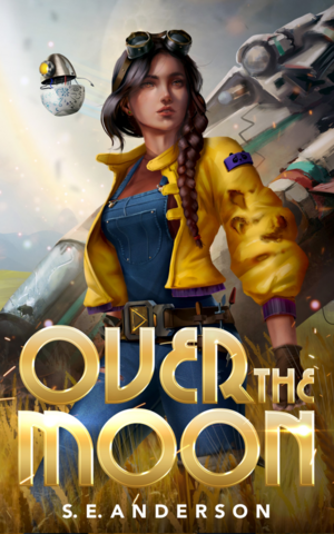 Over the Moon by S.E. Anderson