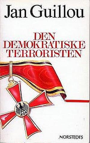 Den demokratiske terroristen: Coq Rouge by Jan Guillou, Jan Guillou