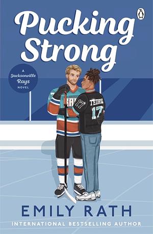 Pucking Strong by Emily Rath