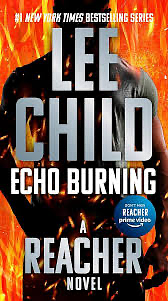 Echo Burning  by Lee Child