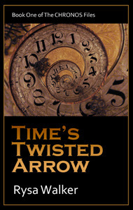 Time's Twisted Arrow by Rysa Walker