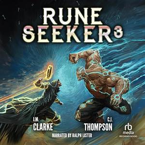 Rune Seeker 3 by J.M. Clarke, Carter J. Thompson