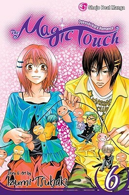 The Magic Touch, Vol. 6 by Izumi Tsubaki