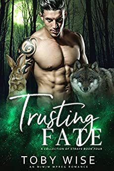 Trusting Fate by Toby Wise