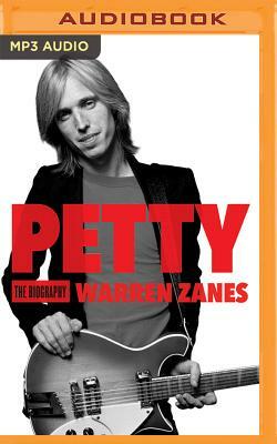 Petty: The Biography by Warren Zanes
