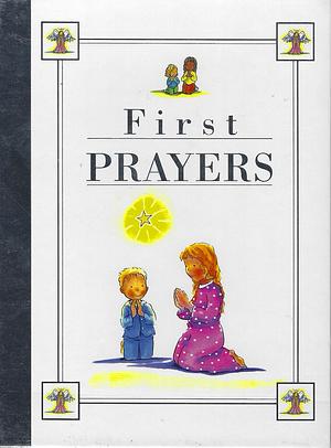 First Prayers by Chris Fraser, Meryl Doney, Caroline Jayne Church, Jan Payne