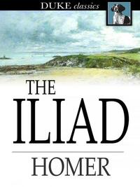 The Iliad by Homer