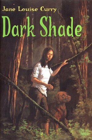 Dark Shade by Jane Louise Curry