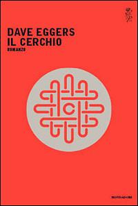 Il Cerchio by Dave Eggers