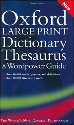 Oxford Large Print Dictionary, Thesaurus, and WordPower Guide by Sara Hawker