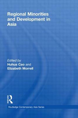 Regional Minorities and Development in Asia by 