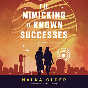 The Mimicking of Known Successes by Malka Ann Older
