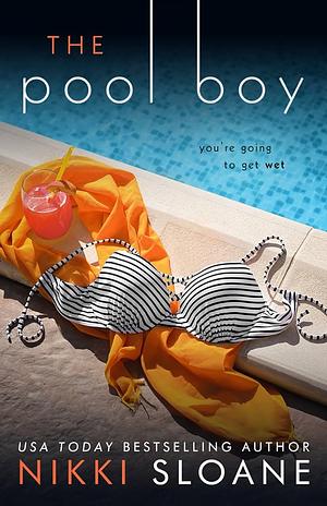 The Pool Boy by Nikki Sloane