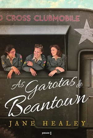 As garotas de Beantown by Jane Healey