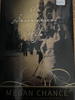 An Inconvenient Wife by Megan Chance