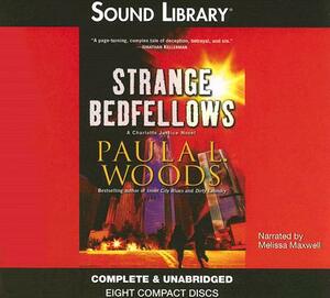 Strange Bedfellows: A Charlotte Justice Novel by Paula L. Woods