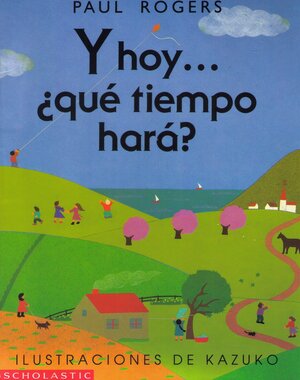 Y hoy que tiempo hara? by Paul Rogers