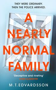 A Nearly Normal Family by M.T. Edvardsson