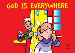 God Is Everywhere: Colour and Learn by Carine MacKenzie