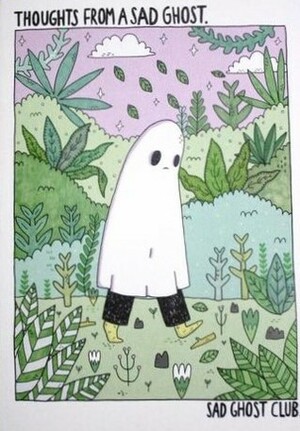 Thoughts From a Sad Ghost by Laura Cox, Lize Meddings