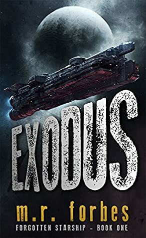 Exodus by M.R. Forbes